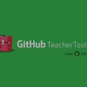 GitHub Classroom GitHub Teacher Toolbox