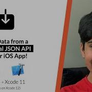 Load Data From A JSON API In Your IOS App Swift 5 In Xcode 11