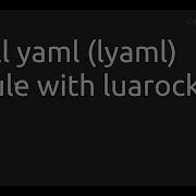 Install Yaml Lyaml Module With Luarocks Lua