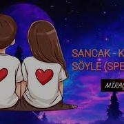 Sancak Korkma Söyle Speed Up FOTOĞRAFLI KLİP