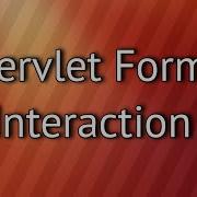 Servlet Form Interaction
