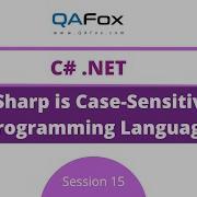 CSharp Is Case Sensitive Programming Language C Net Session 15