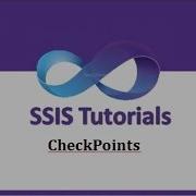 SSIS Tutorials 15 CheckPoints In SSIS