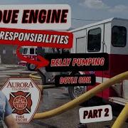 2nd Due Engine Roles N Responsibilities Doyle Coil And Relay Pumping Part 2