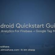 Android Quickstart With Google Analytics For Firebase And Google Tag Manager