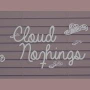 Cloud Nothings I M Not Part Of Me Official Video