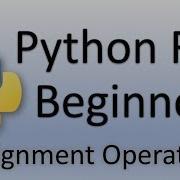 Python Tutorial For Beginners Assignment Operations 6