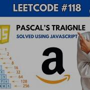 Pascal S Triangle Leetcode Problem 118 Solved Using Javascript Simplest Explanation Ever