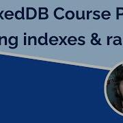 IndexedDB Part 7 Using Indexes And KeyRanges