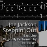 Joe Jackson Steppin Out Bass Line W Tabs And Standard Notation