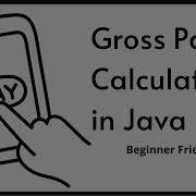 Gross Pay Calculator Beginner Java Program Java Javalearning Javatutorialforbeginners