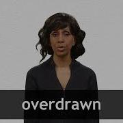 How To Pronounce OVERDRAWN In American English