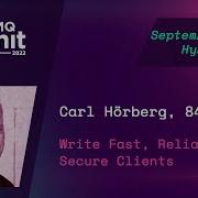 Write Fast Reliable And Secure Clients Carl Hörberg RabbitMQ Summit 2022