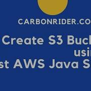 Create S3 Bucket Using AWS JAVA SDK