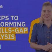 3 Steps To Performing A Skills Gap Analysis
