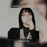 Hadise Superman Speed Up
