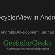 Android Development Tutorial Working With RecyclerView In Android GeeksforGeeks