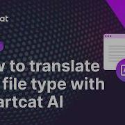 How To Translate A File Fast With High Quality AI Translation