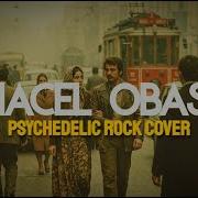 Hacel Obasını Engin Mi Sandın 70 S Psychedelic Anatolian Rock Prod Arabesk Design