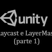 Tutorial Unity Lezione 8 Raycast E LayerMask Parte 1