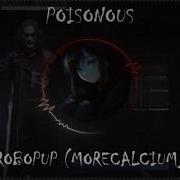 Poisonous Sped Up Reverb Robopup Morecalcium