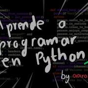 1 14 Tu Primer Programa Aprende A Programar Con Python