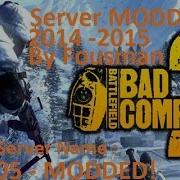 Bad Company 2 Servers 2015 2016 MEGA POINTS MODDED