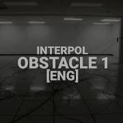 Interpol Obstacle 1 LYRICS ENG