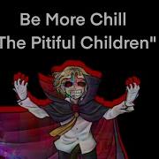 SDRA2 Be More Chill The Musical The Pitiful Children