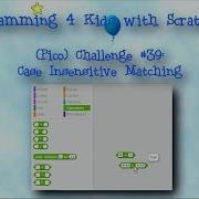 Programming 4 Kids In Scratch 2 Pico Challenge 39 Case Insensitive Matching