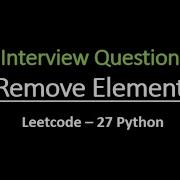 Remove Element Microsoft Leetcode 27 Python