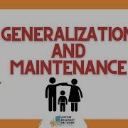 Generalization And Maintenance Parental Training Series 13