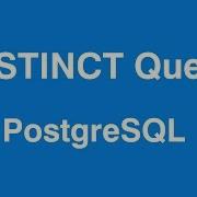 PostgreSQL DISTINCT Query In Table Psql Shell
