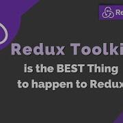 Redux Toolkit Tutorial How It Can Make Redux Absolutely Painless