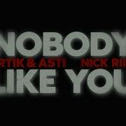 ARTIK ASTI NICK RIIN Nobody Like You ПРЕМЬЕРА КЛИПА 2024