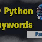 Keywords In Python Python Full Course For Beginners Part 3 Python Reserved Words Explained