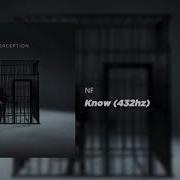 NF Know 432hz