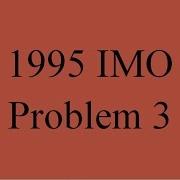 1995 IMO Problem 3