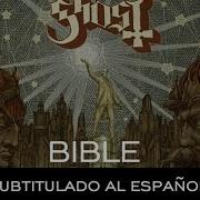 Ghost Bible Subtitulada Al Español