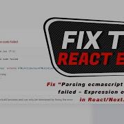 Fix Parsing Ecmascript Source Code Failed Expression Expected In React Next Js