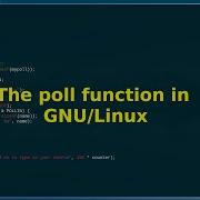 Учебник Функция опроса в GNU Linux