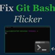 Fix Git Bash Flicker In Windows Terminal