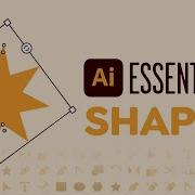 Create Edit Shapes Adobe Illustrator Essentials