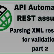 REST Assured Tutorial 15 Parsing XML Response For Validation Use Of Xmlpath Object