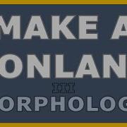 How To Make A Conlang Episode 3 Introduction To Morphology