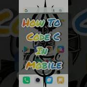 How To Code C In Mobile Coding In Mobile C Programming Language Shorts Shorts Short
