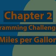 How To Calculate Miles Per Gallon C Starting Out With C 9th Edition By Tony Gaddis