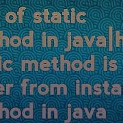 Use Of Static Method In Java How Static Method Is Differ From Instance Method In Java