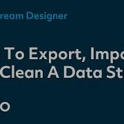 How To Export Import And Clone A Data Stream XMPRO Data Stream Designer