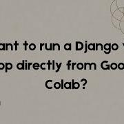 How To Run Django In Google Colab Expose With Ngrok Full Setup Tutorial
